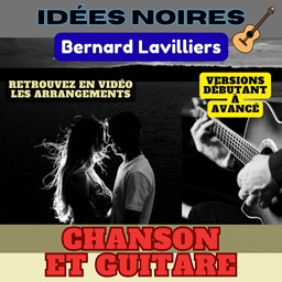 tuto Idées Noires de Bernard Lavilliers