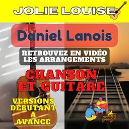 tuto Jolie Louise de Daniel Lanois