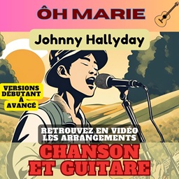 Oh Marie - Johnny Hallyday - Chanson et Guitare